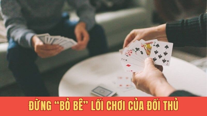 Đừng “bỏ bê” lối chơi của đối thủ