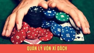 Quản lý vốn xì dách